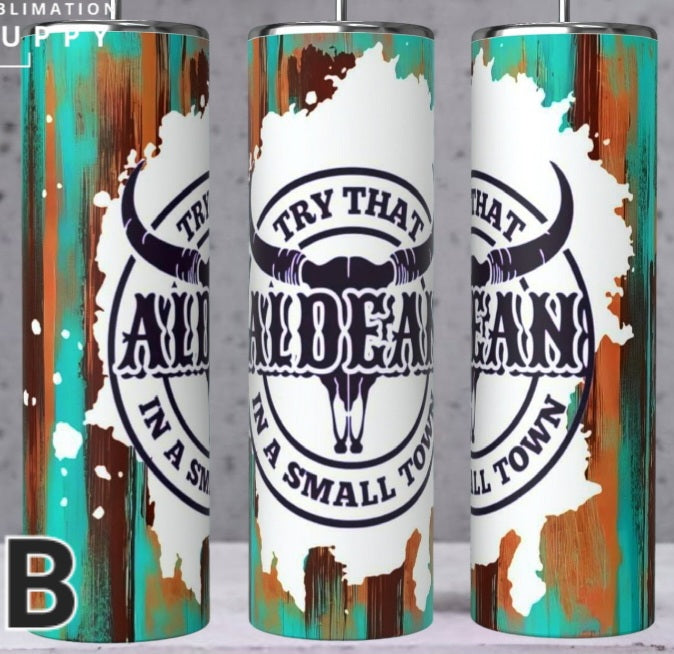 Try That In A Small Town, Jason Aldean 20oz Skinny Tumbler Travel Mug Cup